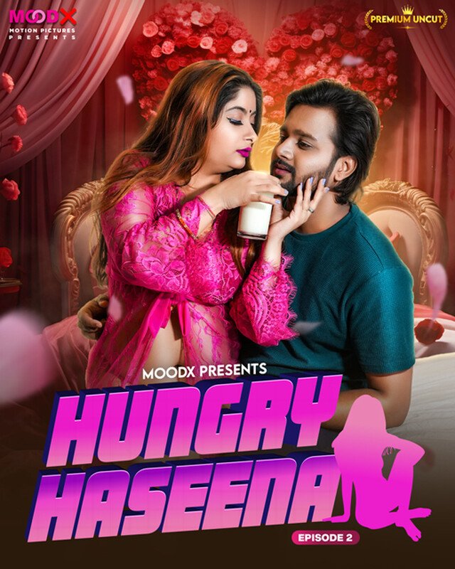 Hungry Haseena (2024) MoodX S01E02